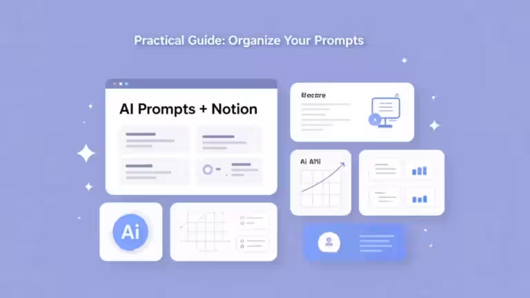 Practical guide organize AI prompts with Notion