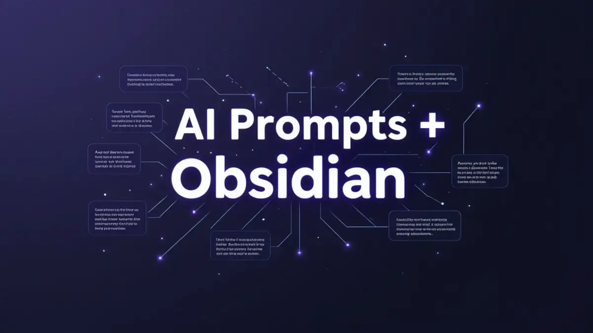 Practical guide organize AI prompts with Obsidian and Templater